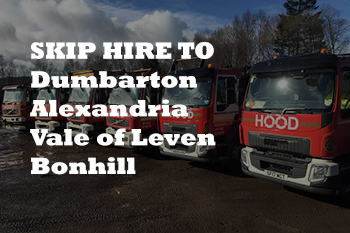 Hire Waste Skips in Dumbarton, Alexandria, Vale of Leven and Bonhill